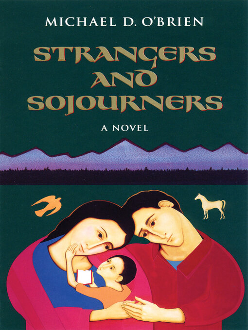 Title details for Strangers and Sojourners by Michael D. O'Brien - Available
